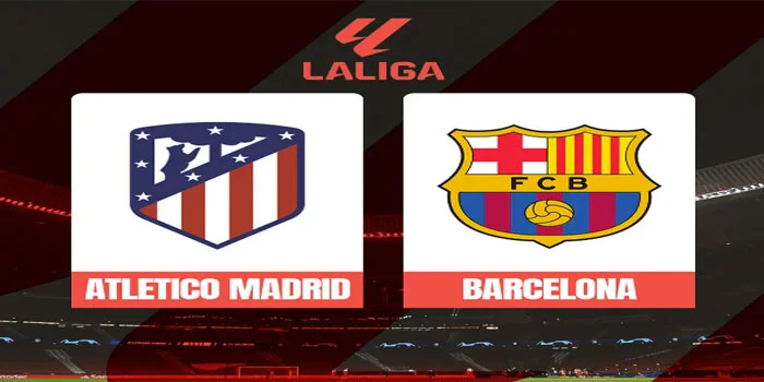 Atlético Madrid Vs Barcelona Liga Champions UEFA 2024–25